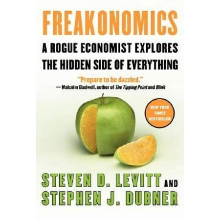 Freakonomics: A Rogue Economist Explores the Hidden Side of Everything, Pre-Owned (Hardcover)