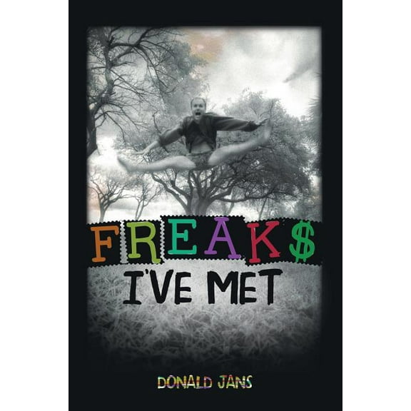 Freaks I've Met, (Paperback)