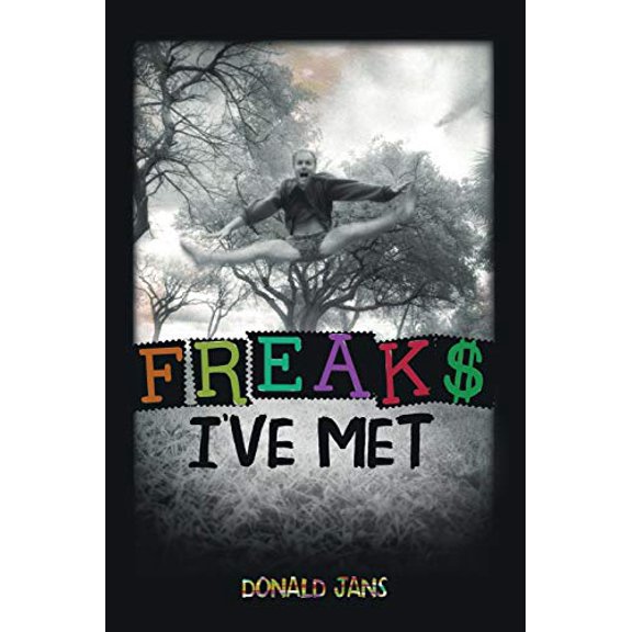 Pre-Owned Freaks Ive Met Paperback Donald Jans