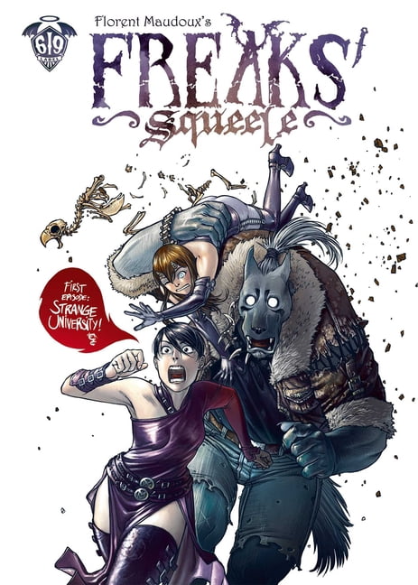 Freaks' Squeele Freaks' Squeele Vol. 1, Book 1, (Hardcover)