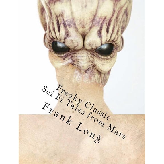 Freaky Classic Sci Fi Tales from Mars