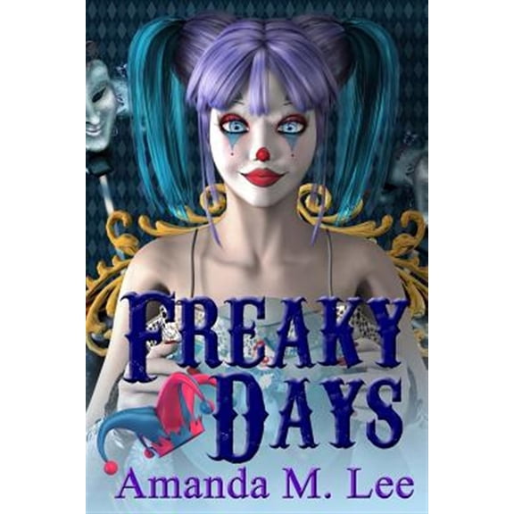 Pre-Owned Freaky Days (Paperback) by Amanda M Lee
