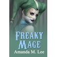 thumbnail image 1 of A Mystic Caravan Mystery: Freaky Mage (Paperback), 1 of 1