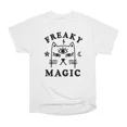 Freaky Magic T-Shirt Tee Gift For Him Merch For Her Apparel For Friend ...