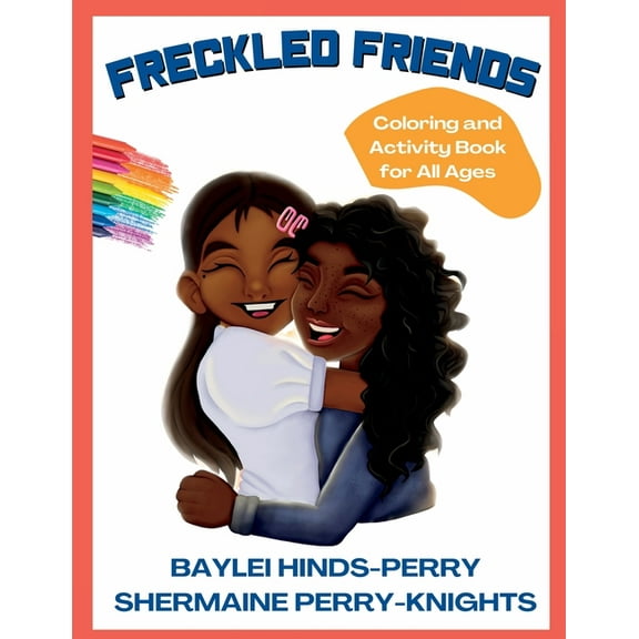 Freckled Friends: Coloring and Activity Book for All Ages, (Paperback)
