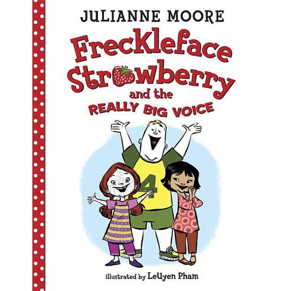 Freckleface Strawberry and the Really Big Voice