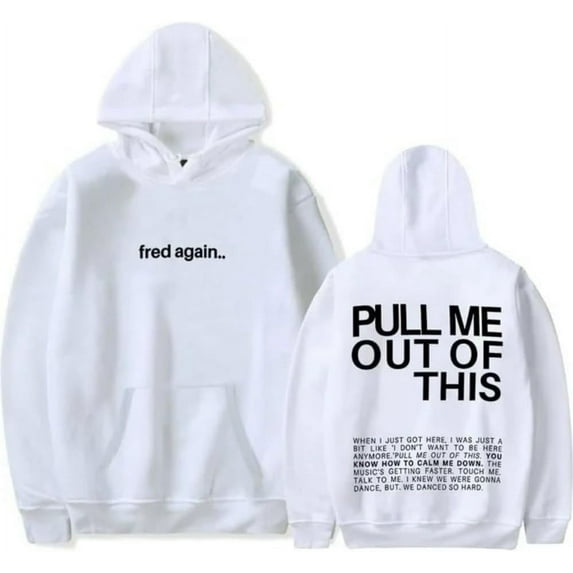 Fred Again Delilah Pull Me Out of This Hoodie Merch Casual Hooded Sweatshirt Unisex Clothing