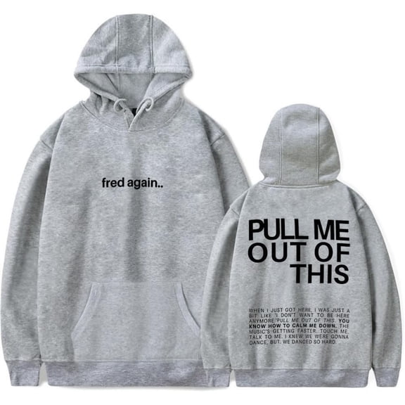 Fred Again Delilah Pull Me Out of This Hoodie Merch Casual Hooded Sweatshirt Unisex Clothing