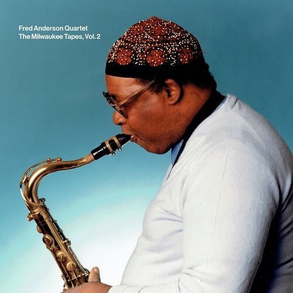Fred Anderson Quartet - The Milwaukee Tapes, Vol. 2 - Music & Performance - CD