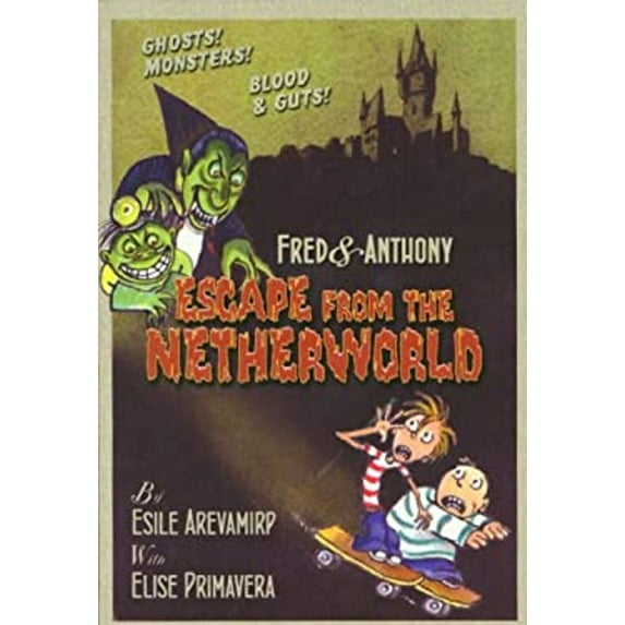 Pre-Owned Fred & Anthony Escape from the Netherworld (Paperback) 0786836784 9780786836789