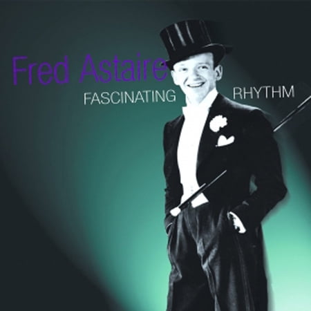 Fred Astaire - Fascinating Rhythm - Music & Performance - CD