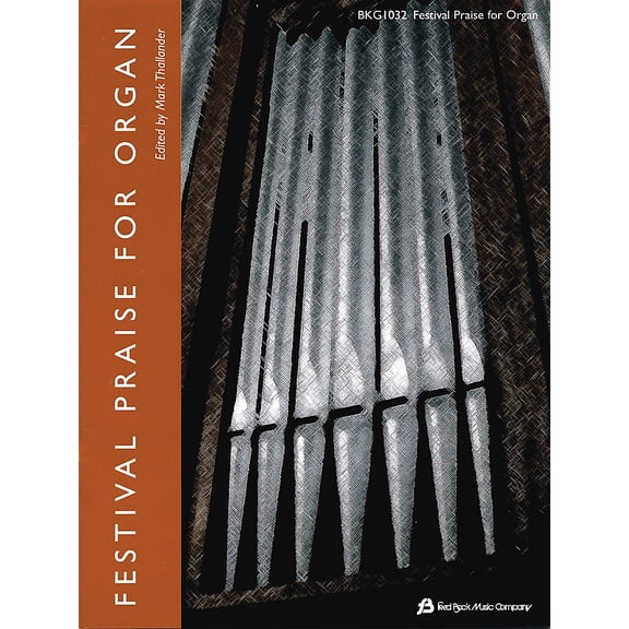 Festival Praise for Organ Fred Bock Publications Series