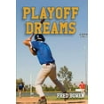 thumbnail image 1 of Pre-Owned Playoff Dreams (Paperback) 1561455075 9781561455072, 1 of 1