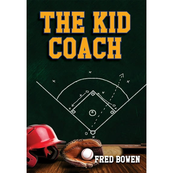 Fred Bowen Sports Story Series: The Kid Coach (Series #4) (Paperback)