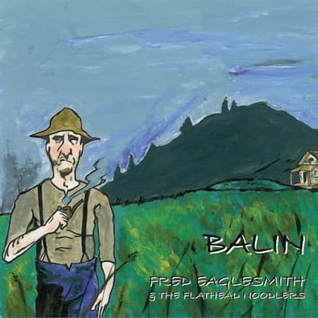 Fred Eaglesmith - Balin - Music & Performance - CD