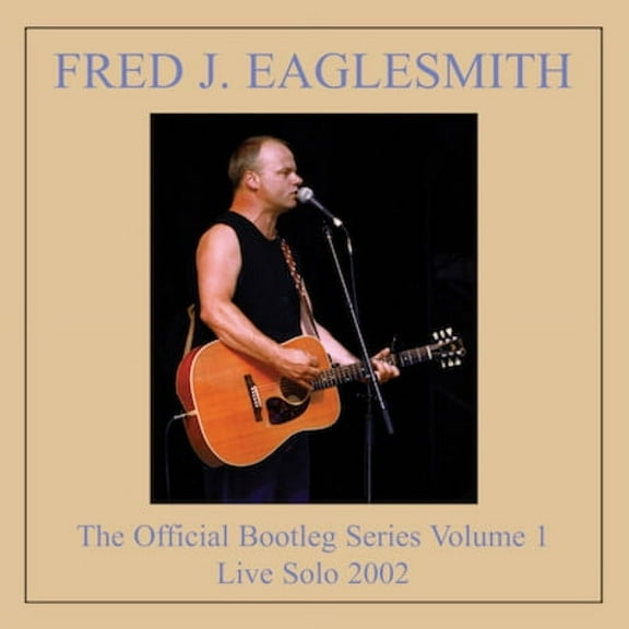 Fred Eaglesmith - Bootleg Volume 1 - Music & Performance - CD