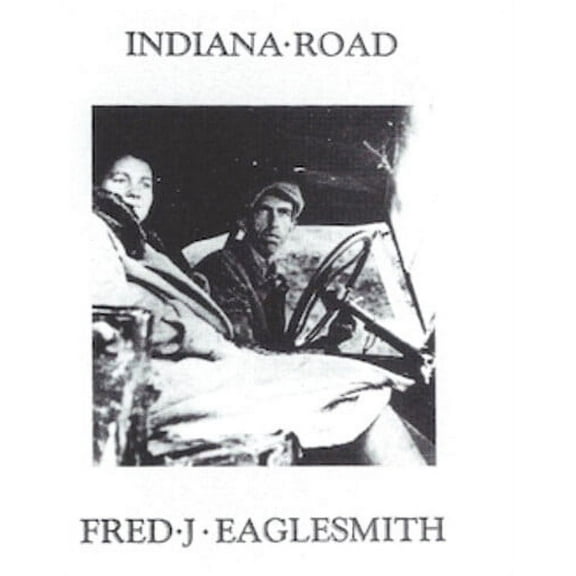 Fred Eaglesmith - Indiana Road - Music & Performance - CD