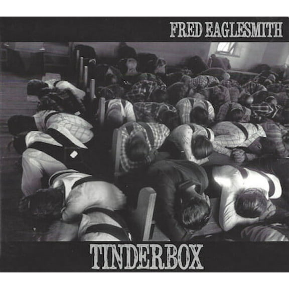 Fred Eaglesmith - Tinderbox - Music & Performance - CD