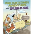 thumbnail image 1 of Fred Flintstone's Adventures With Inclined Planes : A Rampin' Good Time!, 1 of 1