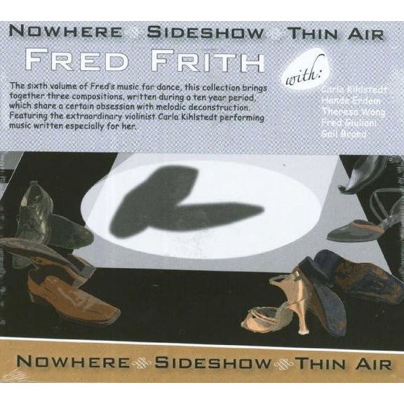 Fred Frith - Nowhere. Sideshow. Thin Air - Music & Performance - CD
