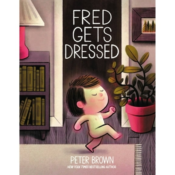 Pre-Owned Fred Gets Dressed (Hardcover 9780316200646) by Peter Brown