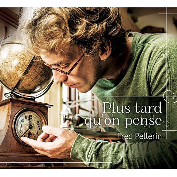 Fred Pellerin - Plus Tard Qu'on Pense - CD
