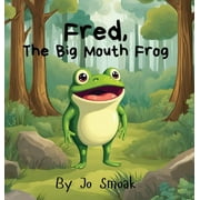 Fred, The Big Mouth Frog, Hardcover
