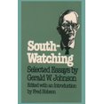 thumbnail image 1 of Fred W. Morrison Southern Culture South-Watching: Selected Essays by Gerald W. Johnson, (Paperback), 1 of 1
