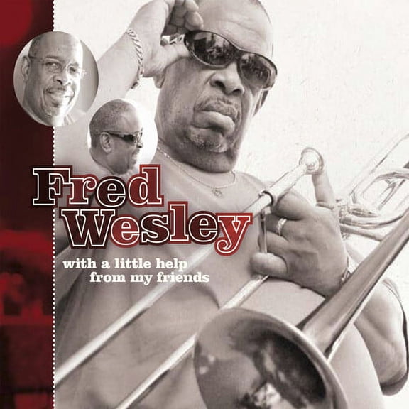 Fred Wesley - With a Little Help from My Friends - Music & Performance - CD