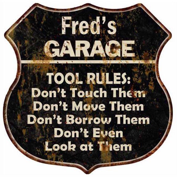 Fred's Garage Tool Rules Sign Shield Metal Gift 211110003060