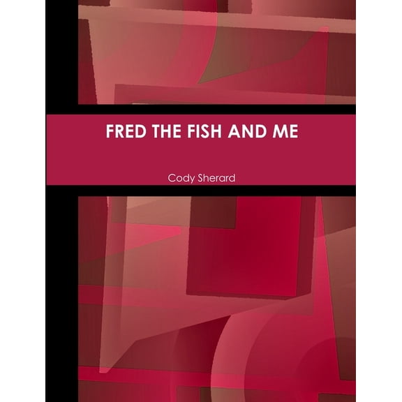 Fred the Fish and Me, (Paperback)