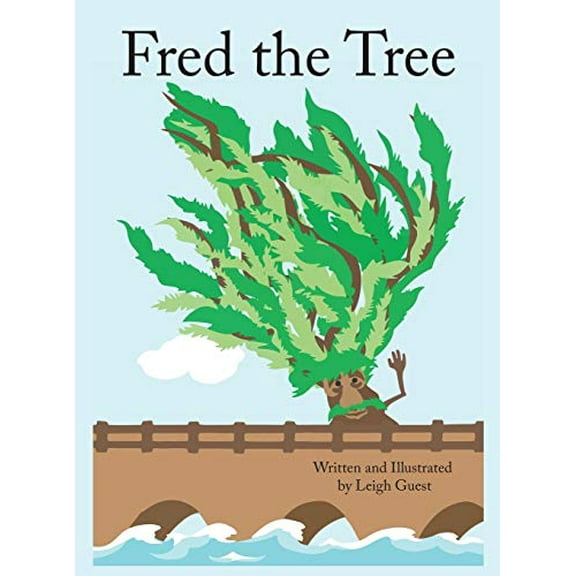 Pre-Owned Fred the Tree (Hardcover) 0578586274 9780578586274