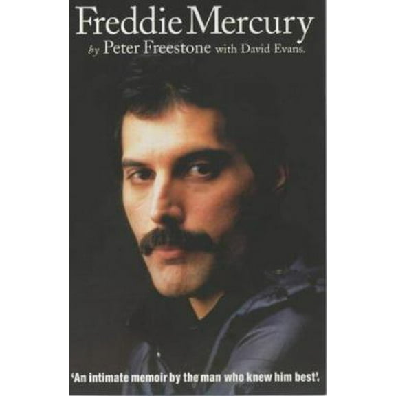 Pre-Owned Freddie Mercury: An Intimate Memoir by the Man Who Knew Him Best (Paperback) 0711986746 9780711986749