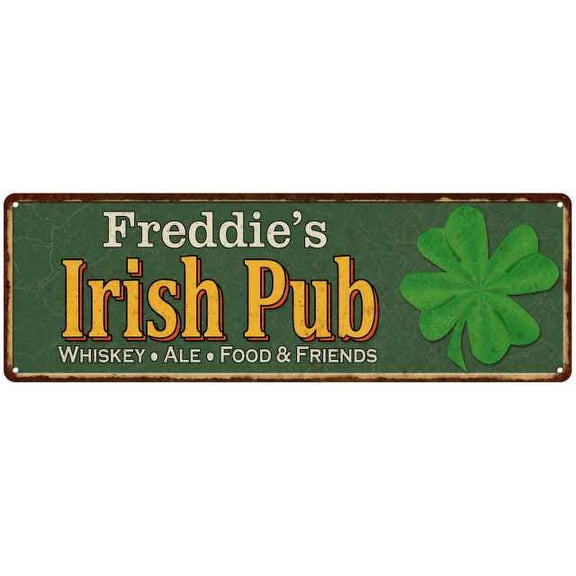 Freddie's Irish Pub Metal Sign Bar Man Cave 6x18 106180010403
