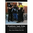 thumbnail image 1 of Freddie's Last Ride: "What Really Happened to Freddie Gray?", (Paperback), 1 of 1