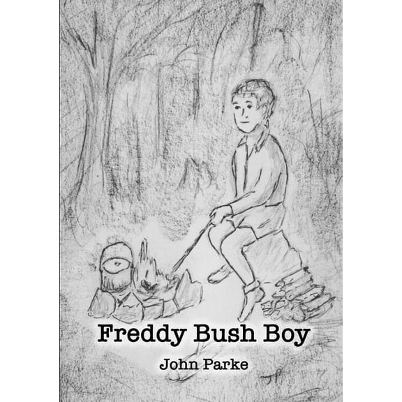 Freddy Bush Boy, (Paperback)