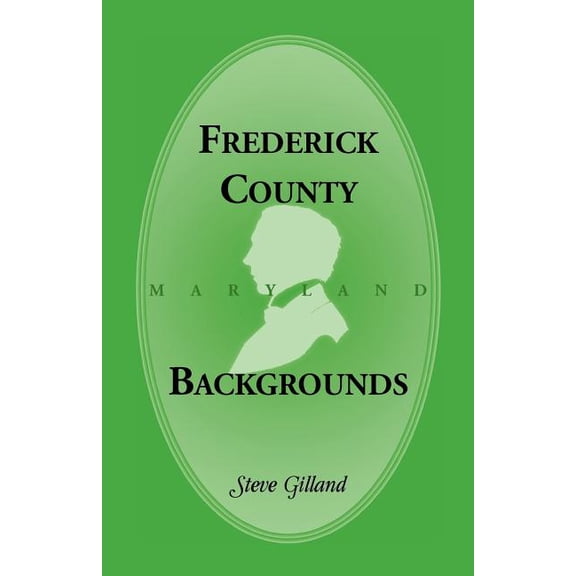Frederick County, Maryland Backgrounds, (Paperback)