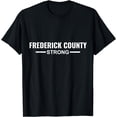 thumbnail image 1 of Frederick County Strong Community Strength Prayer Support T-Shirt, 1 of 3