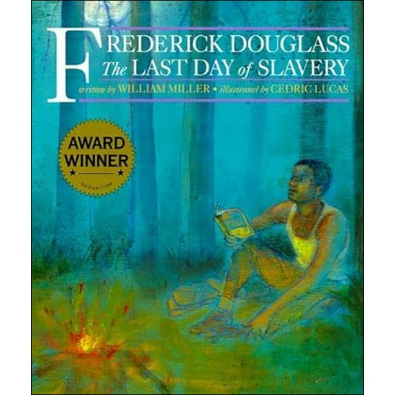 Frederick Douglass: The Last Day of Slavery, (Hardcover)