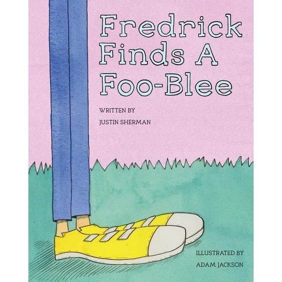 Fredrick Finds a Foo-Blee (Paperback)