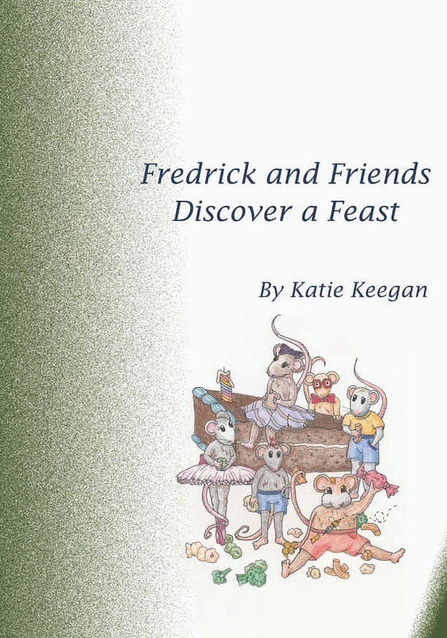 Fredrick and Friends Discover a Feast, (Paperback)