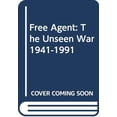thumbnail image 1 of Pre-Owned Free Agent: The Unseen War 1941-1991 (Hardcover) 0060171170 9780060171179, 1 of 1