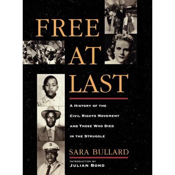 Pre-Owned Free at Last: A History of the Civil Rights Movement and Those Who Died in the Struggle (Hardcover) 0195083814 9780195083811