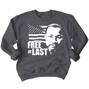 Free At Last Dr Martin Luther King Jr Quote Crewneck Sweatshirt, L, Charcoal