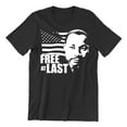 thumbnail image 1 of Free At Last Dr Martin Luther King Jr Quote Men's T-shirt, 2XL, Black, 1 of 6