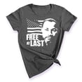 thumbnail image 1 of Free At Last Dr Martin Luther King Jr Quote Women's T-shirt, L, Charcoal, 1 of 6