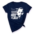 thumbnail image 1 of Free At Last Dr Martin Luther King Jr Quote Women's T-shirt, M, Navy, 1 of 6