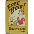 thumbnail image 1 of Free Beer Tomorrow Vintage Funny Home Decor Tin Sign Retro Metal Bar Pub Poster, 1 of 1