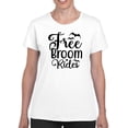 thumbnail image 1 of Free Broom Rides T-Shirt Women -Image by Shutterstock, Female 3X-Large, 1 of 4