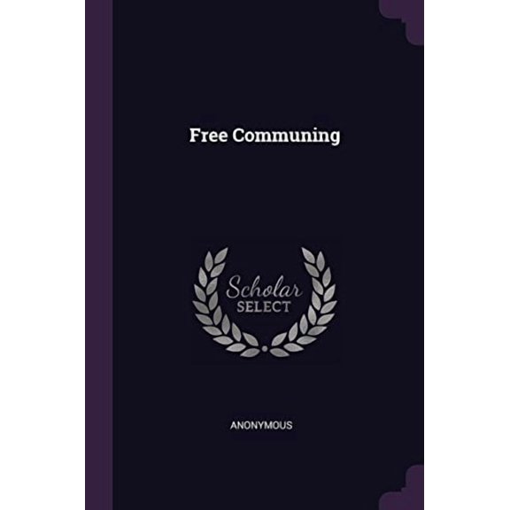 Free Communing Paperback 137835382X 9781378353820 Anonymous